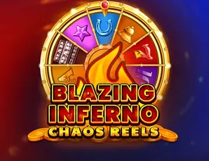 Blazing Inferno Chaos Reels